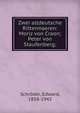 Zwei altdeutsche Rittermaeren: Moriz von Craon; Peter von Staufenberg;, Schr?der, Edward, 1858-1942 