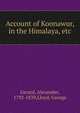Account of Koonawur, in the Himalaya, etc., Gerard, Alexander, 1792-1839,Lloyd, George 