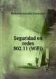 Seguridad en redes 802.11 (WiFi), Roberto Amado Gimenez 