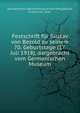Festschrift f?r Gustav von Bezold zu seinem 70. Geburtstage (17. Juli 1918), dargebracht vom Germanischen Museum, Germanisches Nationalmuseum N?rnberg,Bezold, Gustav von, 1848- 