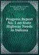 Progress Report No. 5 on State Highway Needs in Indiana, Branham, Arthur K.,Covault, Donald O.,Michael, Harold L., 1920- 