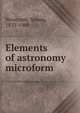 Elements of astronomy microform, Simon Newcomb 