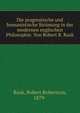 Die pragmatische und humanistische Str?mung in der modernen englischen Philosophie. Von Robert R. Rusk, Rusk, Robert Robertson, 1879- 