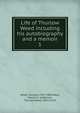 Life of Thurlow Weed including his autobiography and a memoir. 1, Weed, Thurlow, 1797-1882,Weed, Harriet A. ed,Barnes, Thurlow Weed, 1853-1918 