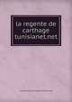 la regente de carthage tunisianet.net, la_regente_de_carthage_tunisianet.net 