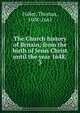The Church history of Britain; from the birth of Jesus Christ until the year 1648;. 3, Fuller Thomas 