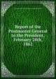 Report of the Postmaster General to the President, February 28th, 1862, Confederate States of America. Post-Office Dept 