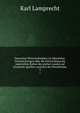 Deutsches Wirtschaftsleben im Mittelalter. Untersuchungen ber die Entiwicklung der materiellen Kultur des platten Landes auf Grund der Quellen zunchst des Mosellandes. 3, Karl Lamprecht 