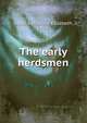 The early herdsmen, Dopp, Katharine Elizabeth, 1863- 
