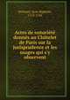 Actes de notori?t? donn?s au Ch?telet de Paris sur la jurisprudence et les usages qui s'y observent, Denisart, Jean-Baptiste, 1713-1765 