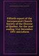 Fiftieth report of the Incorporated Church Society of the Diocese of Quebec, for the year ending 31st December 1891 microform, Church of England. Diocese of Quebec. Church Society 