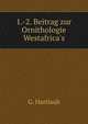 1.-2. Beitrag zur Ornithologie Westafrica's, G. Hartlaub 
