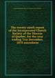 The twenty ninth report of the Incorporated Church Society of the Diocese of Quebec, for the year ending 31st December, 1870 microform, Church of England. Diocese of Quebec. Church Society 