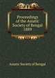 Proceedings of the Asiatic Society of Bengal. 1889, Asiatic Society of Bengal 