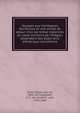 Voyages aux montagnes Rocheuses et une ann?e de s?jour chez les tribus indiennes du vaste territoire de l'Or?gon, d?pendant des ?tats-Unis d'Am?rique microforme, Smet, Pierre-Jean de, 1801-1873,Iseghem, A. F. van (Andr? F. van), 1799-1869 
