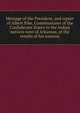 Message of the President, and report of Albert Pike, Commissioner of the Confederate States to the Indian nations west of Arkansas, of the results of his mission, Albert Pike 
