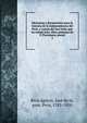 Memorias y documentos para la historia de la independencia del Peru, y causas del mal exito que ha tenido esta. Obra postuma de P. Pruvonena pseud., Riva Ag?ero, Jos? de la, pres. Peru, 1783-1858 