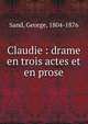 Claudie : drame en trois actes et en prose, George Sand 