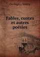 Fables, contes et autres poesies, Derbigny, Val?ry 
