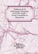 Tableau de la litt?rature fran?aise au XVIIe si?cle : avant Corneille et Descartes, Demogeot, Jacques Claude, 1808-1894 