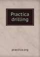 Practica drilling, practica.org 