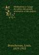 M?ditations a l'usage des ?l?ves des grands s?minaires et des pr?tres, Branchereau, Louis, 1819-1913 