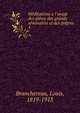 M?ditations a l'usage des ?l?ves des grands s?minaires et des pr?tres, Branchereau, Louis, 1819-1913 