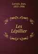 Les Lepillier, Lorrain, Jean, 1855-1906 
