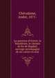 La question d'Orient; la Mac?doine, le chemin de fer de Bagdad; ouvrage accompagn? de six cartes en noir, Ch?radame, Andr?, 1871- 