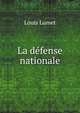 La defense nationale, Louis Lumet 