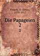 Die Papageien. 2, Finsch, O. (Otto), 1839-1917 