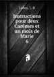 Instructions pour deux Carmes et un mois de Marie. 6, Lobry, J.-B 
