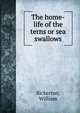 The home-life of the terns or sea swallows, Bickerton, William 
