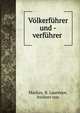 Volkerfuhrer und -verfuhrer, Mackay, B. Laurence, freiherr von 