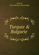 Turquie & Bulgarie, Noirval, Gerard de [from old catalog] 
