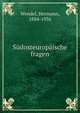 Sudosteuropaische fragen, Wendel, Hermann, 1884-1936 