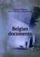 Belgian documents, Grelling, Richard, 1853-1929,Gray, Alexander, tr 