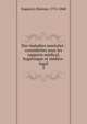 Des maladies mentales : consid?r?es sous les rapports m?dical, hygi?nique et m?dico-legal, Esquirol, Etienne, 1772-1840 