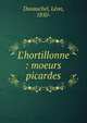 L'hortillonne : moeurs picardes, Duvauchel, L?on, 1850- 