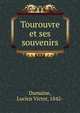 Tourouvre et ses souvenirs, Dumaine, Lucien Victor, 1842- 