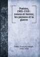 Po?sies, 1905-1918 : ronces et lierres; les paysans et la guerre, Fabi?, Fran?ois Joseph, 1846-1928 