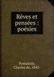 R?ves et pens?es : po?sies, Pomairols, Charles de, 1843- 