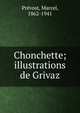 Chonchette; illustrations de Grivaz, Pr?vost, Marcel, 1862-1941 
