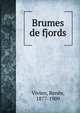 Brumes de fjords, Vivien, Ren?e, 1877-1909 