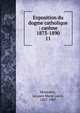 Exposition du dogme catholique : carme 1873-1890. 11, Monsabr?, Jacques Marie Louis, 1827-1907 