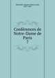 Confrences de Notre-Dame de Paris. 7, Monsabr?, Jacques Marie Louis, 1827-1907 