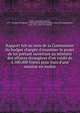 Rapport fait au nom de la Commission du budget charg?e d'examiner le projet de loi portant ouverture au ministre des affaires ?trang?res d'un cr?dit de 3.500.000 francs pour frais d'une mission en Arabie, France. Assembl?e nationale, 1871- Chambre des d?putes. Commission annuelle du budget. [from old catalog],Marin, Louis, 1871- [from old catalog] 