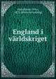 England i varldskriget, Henriksson, Fritz, 1872- [from old catalog] 