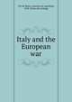 Italy and the European war, Viti de Marco, Antonio de, marchese, 1858- [from old catalog] 