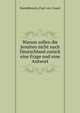 Warum sollen die Jesuiten nicht nach Deutschland zur?ck eine Frage und eine Antwort, Hoensbroech, Paul von, Count 